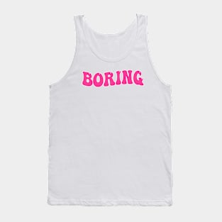 Boring Tank Top